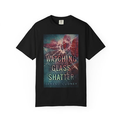 Watching Glass Shatter - Unisex T-Shirt