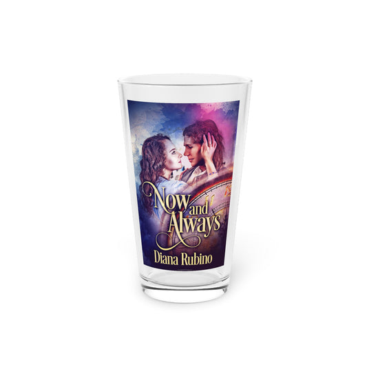 Now And Always - Pint Glass
