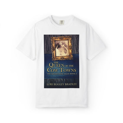 The Queen Of The Cow Towns - Unisex T-Shirt