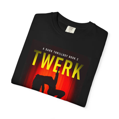 Twerk - Unisex T-Shirt