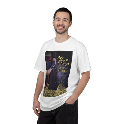 A Slave To Kings - Unisex T-Shirt