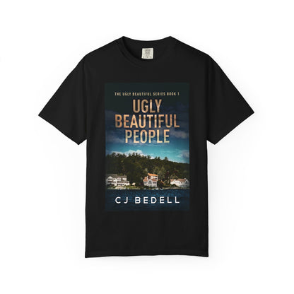 Ugly Beautiful People - Unisex T-Shirt