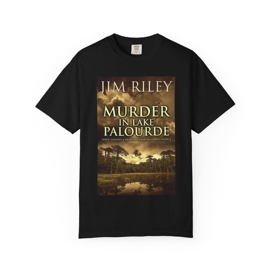 Murder in Lake Palourde - Unisex T-Shirt
