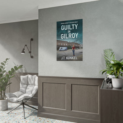 Guilty in Gilroy - Poster