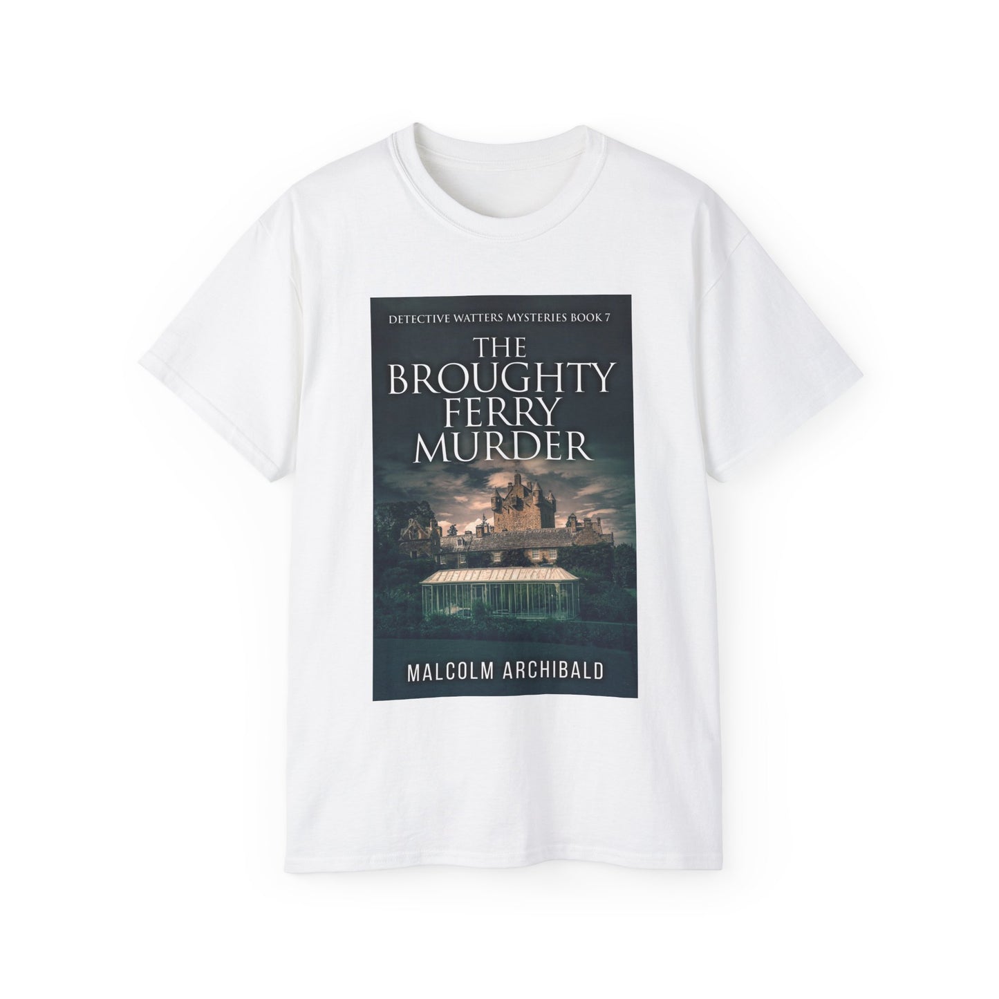 The Broughty Ferry Murder - Unisex T-Shirt