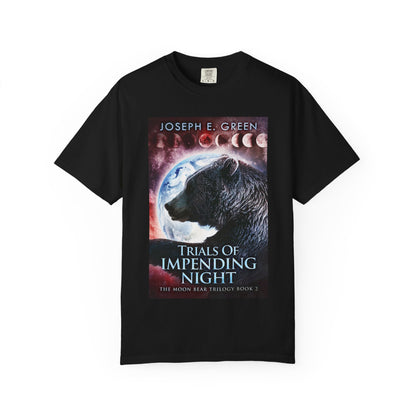 Trials Of Impending Night - Unisex T-Shirt
