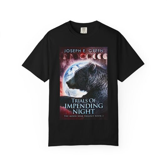 Trials Of Impending Night - Unisex T-Shirt