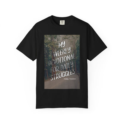 My Weekly Devotional for Daily Struggles - Unisex T-Shirt