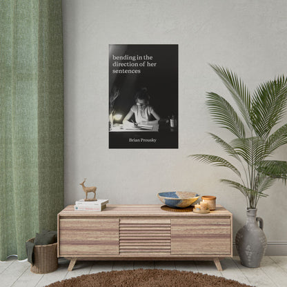 bending in the direction of her sentences - Poster