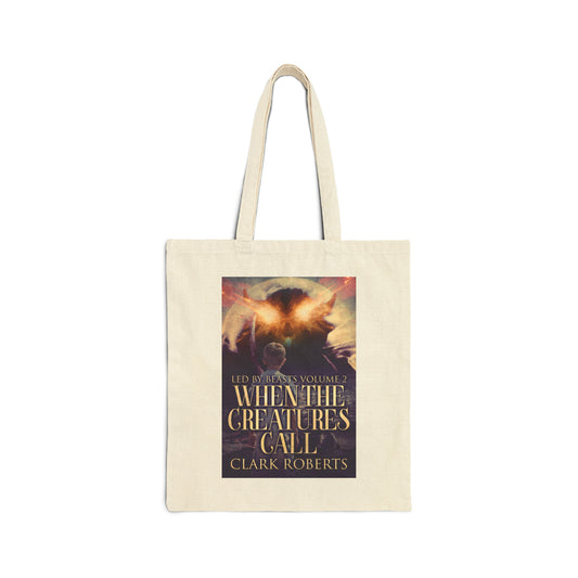 When The Creatures Call - Cotton Canvas Tote Bag