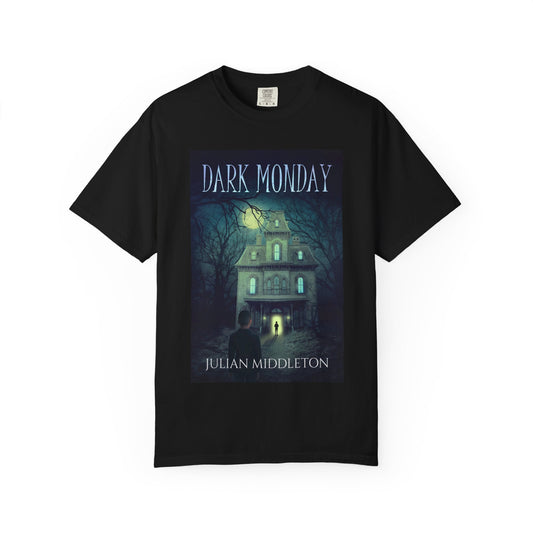 Dark Monday - Unisex T-Shirt