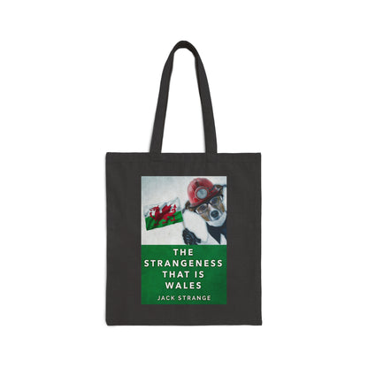 The Strangeness That Is Wales - Cotton Canvas Tote Bag