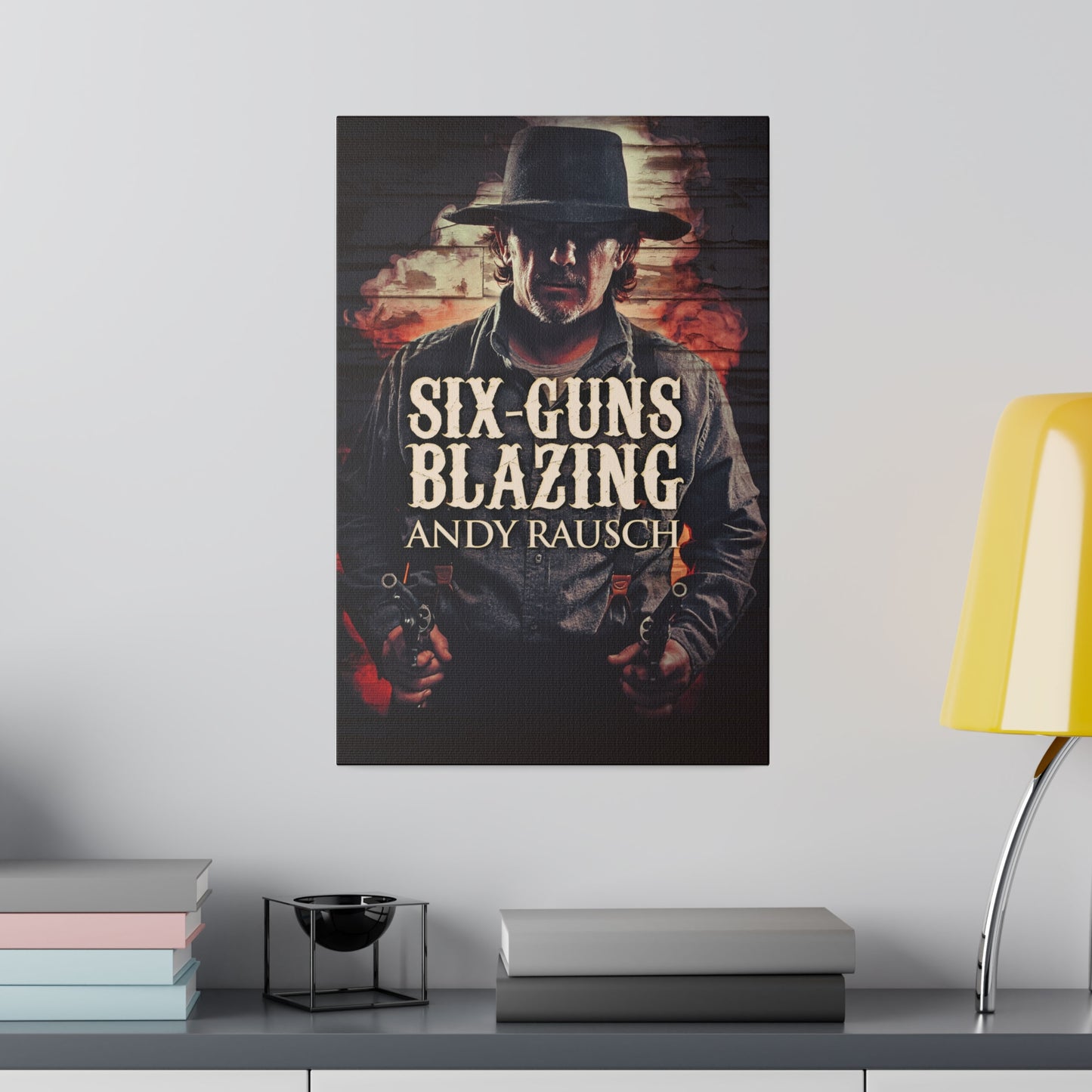 Six-Guns Blazing - Canvas