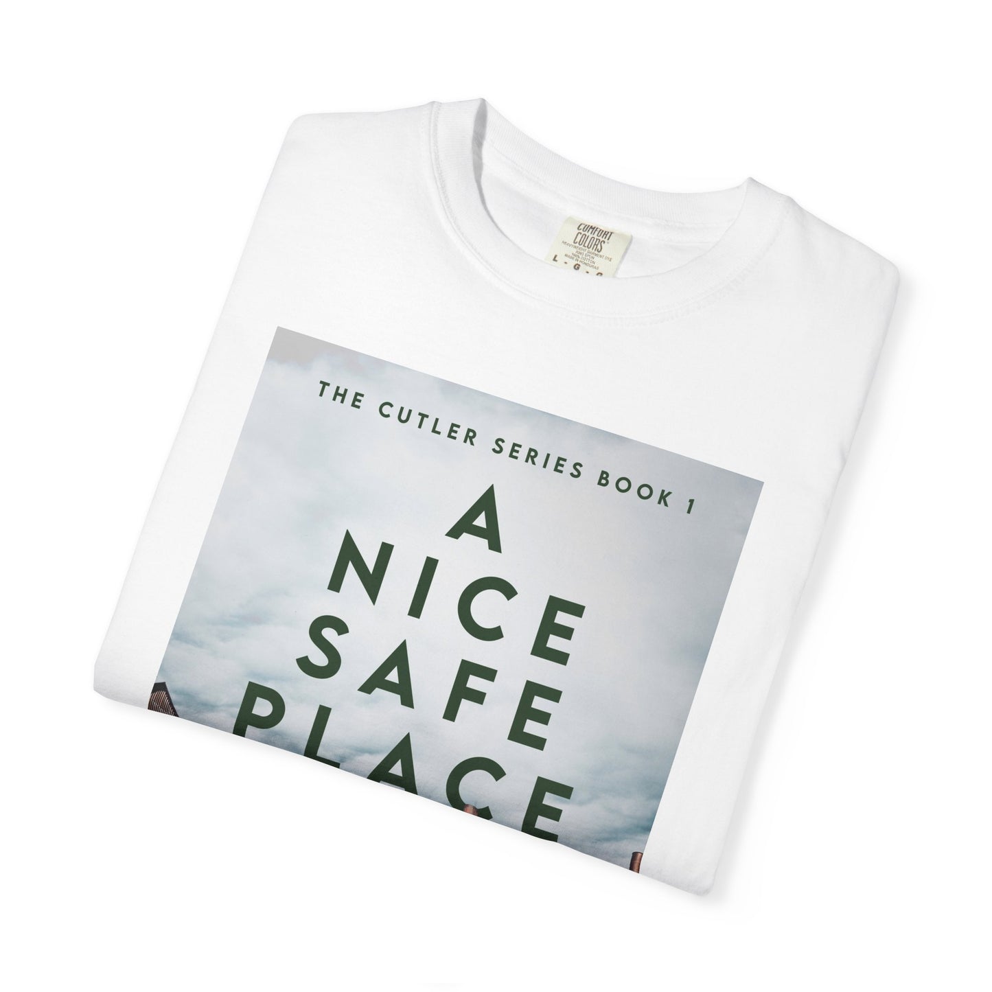 A Nice, Safe Place - Unisex T-Shirt