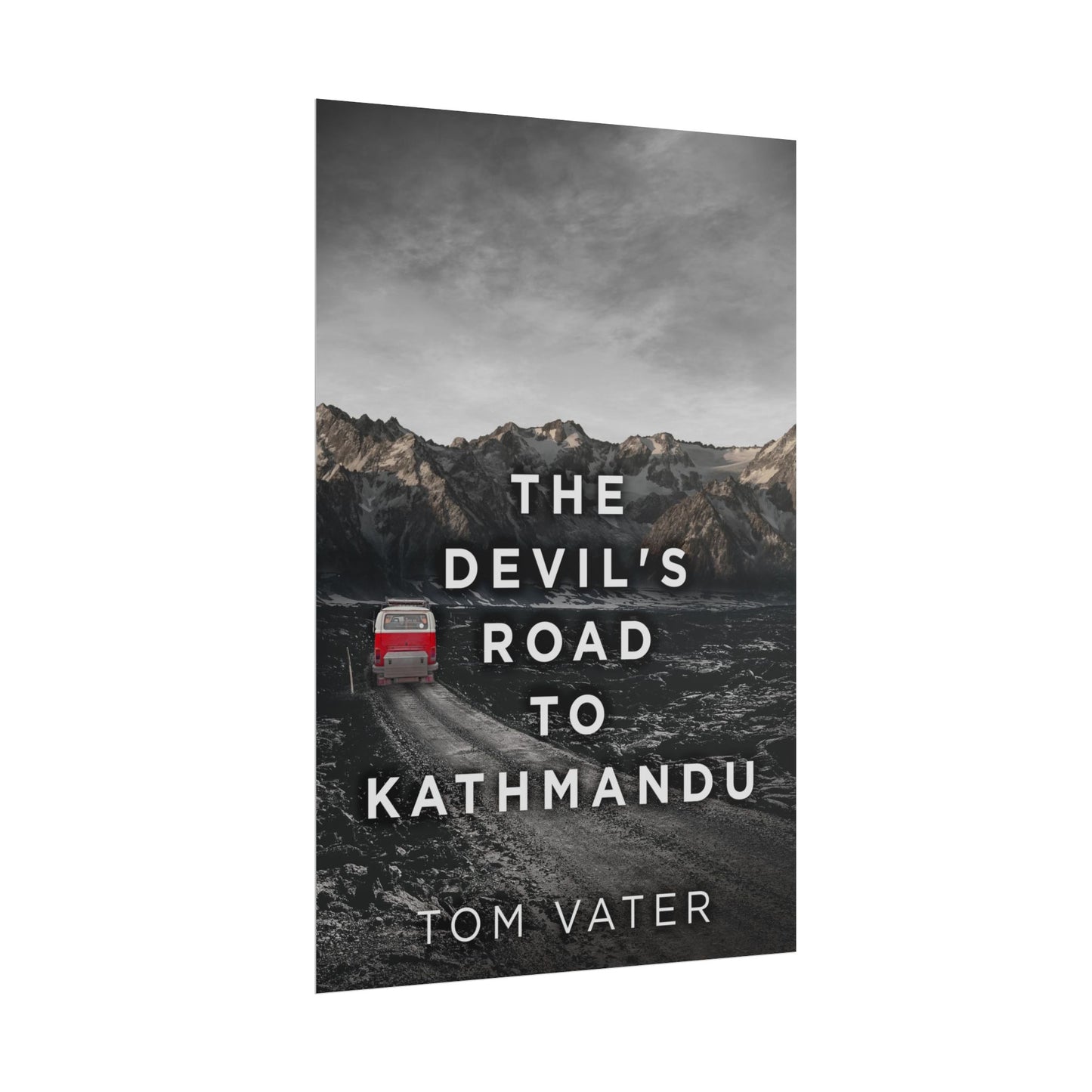 The Devil's Road To Kathmandu - Poster