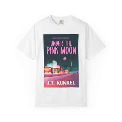 Under the Pink Moon - Unisex T-Shirt