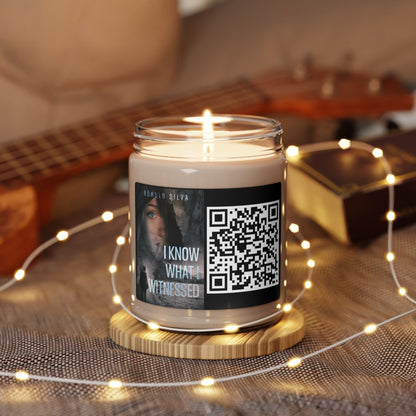 I Know What I Witnessed - Scented Soy Candle