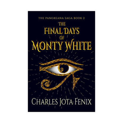 The Final Days of Monty White - Matte Poster