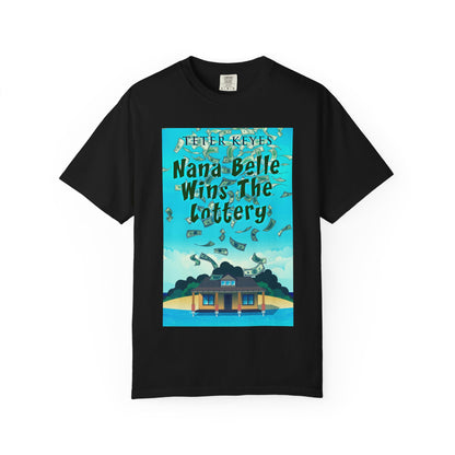 Nana Belle Wins The Lottery - Unisex T-Shirt