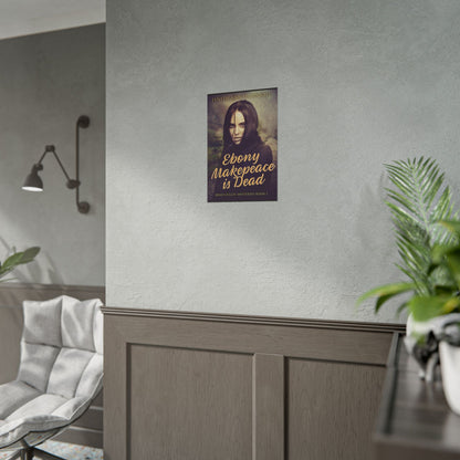 Ebony Makepeace is Dead - Poster