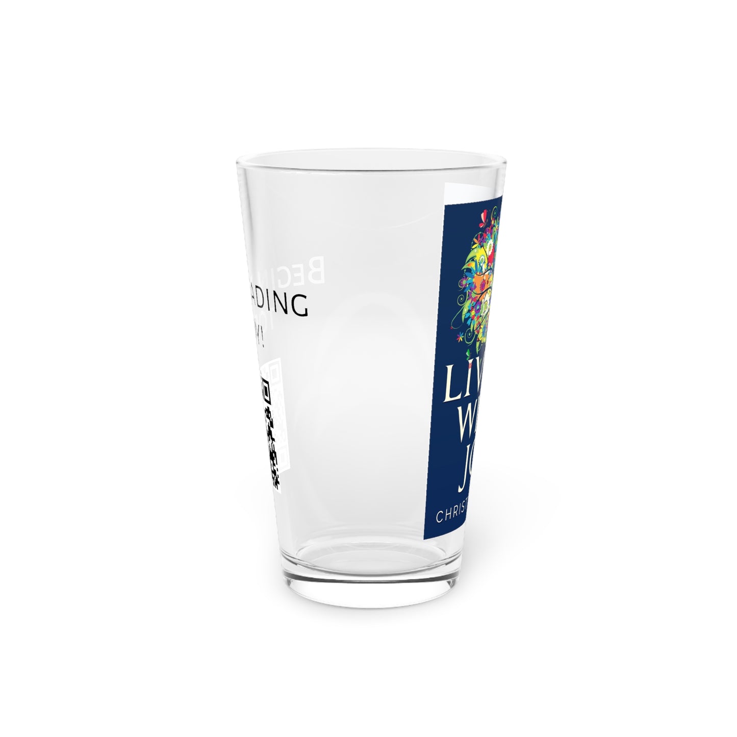 Living With Joy - Pint Glass