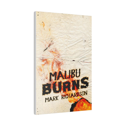 Malibu Burns - Canvas