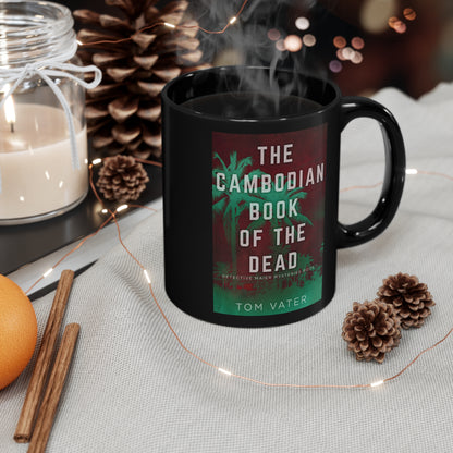 The Cambodian Book Of The Dead - Black Coffee Mug