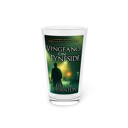 Vengeance On Tyneside - Pint Glass