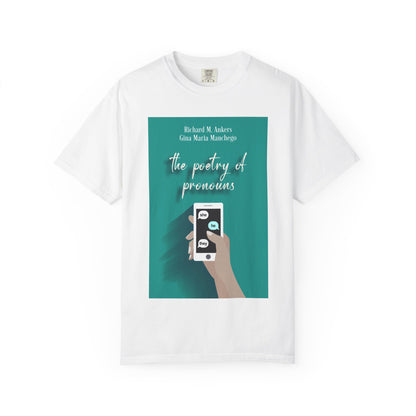 The Poetry of Pronouns - Unisex T-Shirt