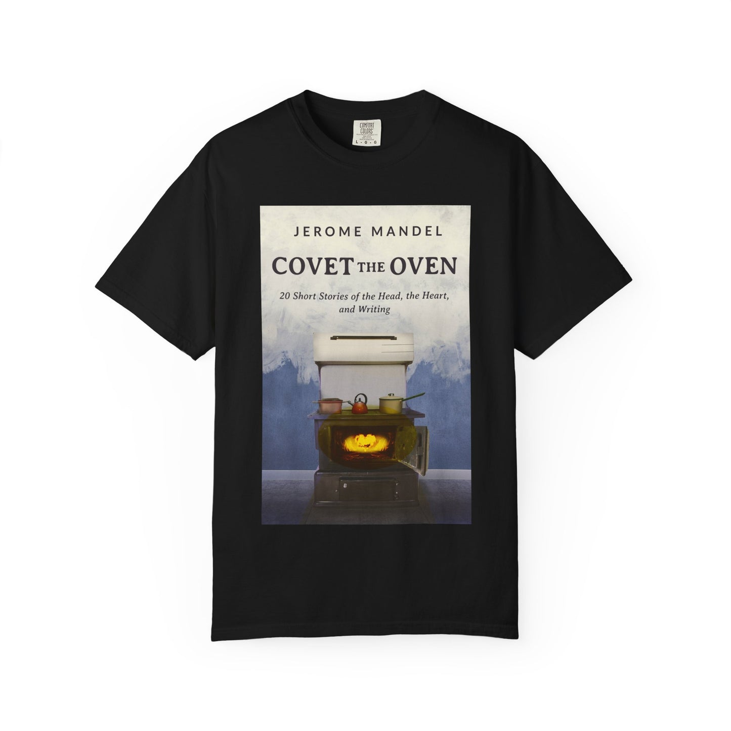 Covet The Oven - Unisex T-Shirt