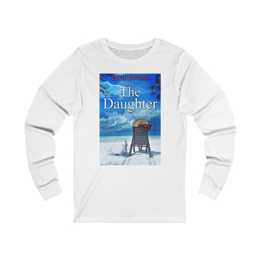 The Daughter - Unisex Jersey Long Sleeve Tee