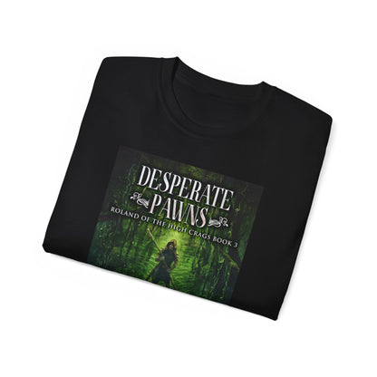 Desperate Pawns - Unisex T-Shirt