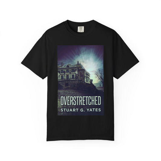 Overstretched - Unisex T-Shirt
