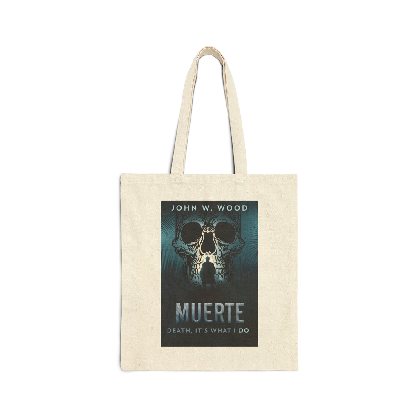 Muerte - Death, It's What I Do - Cotton Canvas Tote Bag
