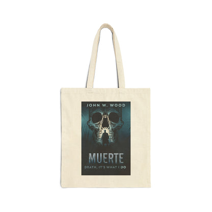 Muerte - Death, It's What I Do - Cotton Canvas Tote Bag