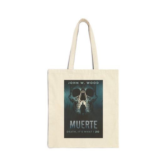Muerte - Death, It's What I Do - Cotton Canvas Tote Bag