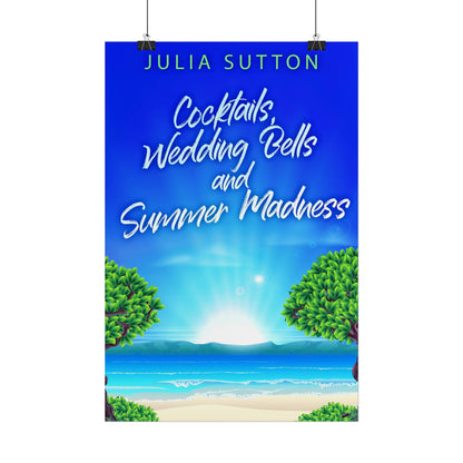 Cocktails, Wedding Bells and Summer Madness - Poster