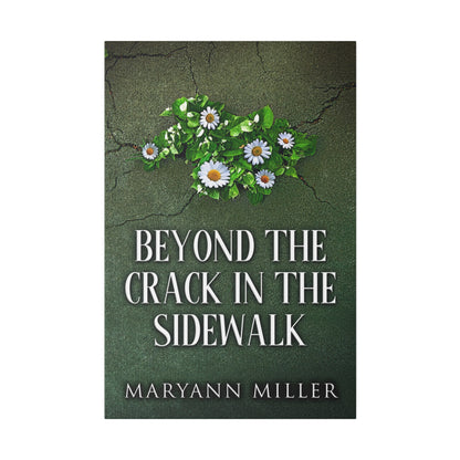 Beyond The Crack In The Sidewalk - Canvas
