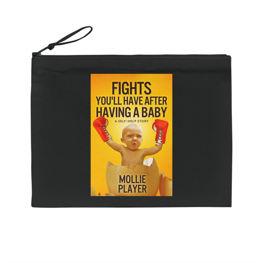 Fights You'll Have After Having A Baby - Pencil Case