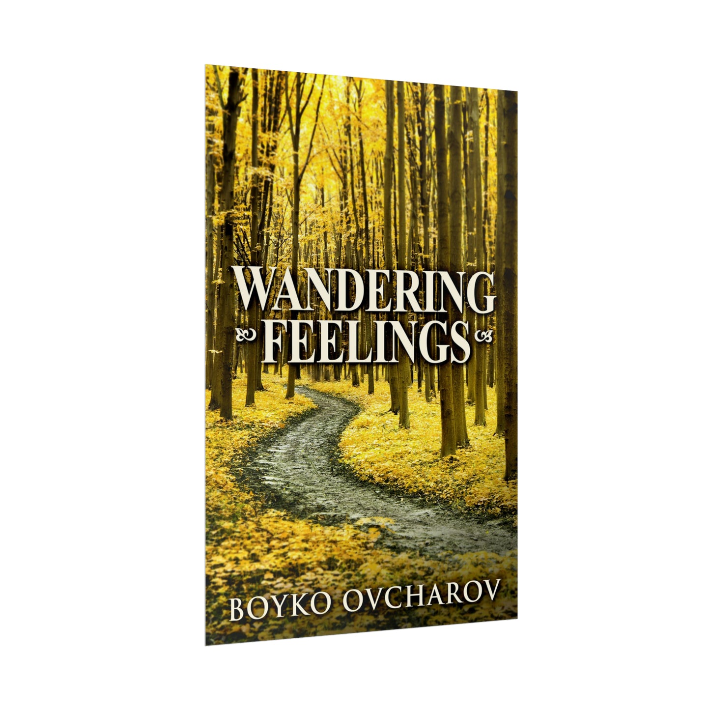 Wandering Feelings - Rolled Poster