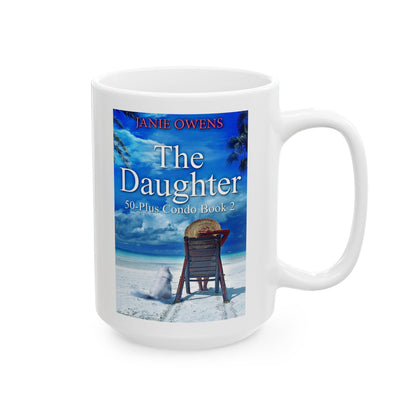 The Daughter - White Coffee Mug