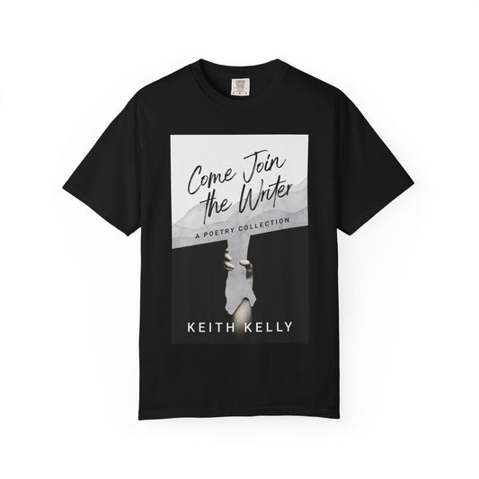 Come Join the Writer - Unisex T-Shirt