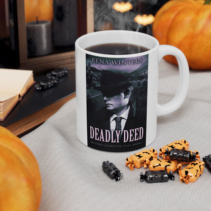 Deadly Deed - White Coffee Mug