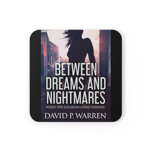 Between Dreams and Nightmares - Corkwood Coaster Set