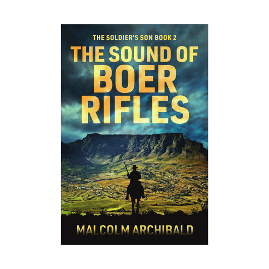 The Sound of Boer Rifles - Rolled Poster