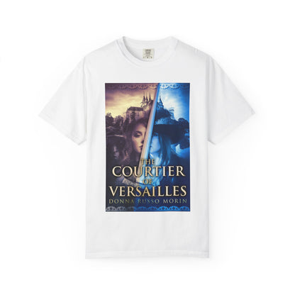 The Courtier of Versailles - Unisex T-Shirt