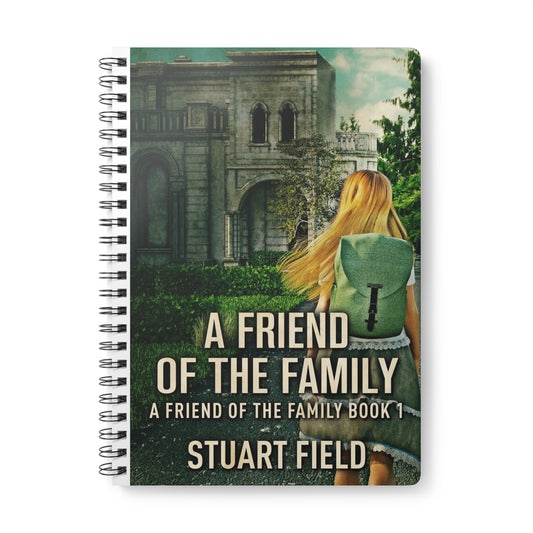 A Friend Of The Family - A5 Wirebound Notebook