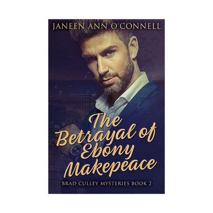 The Betrayal of Ebony Makepeace - Poster