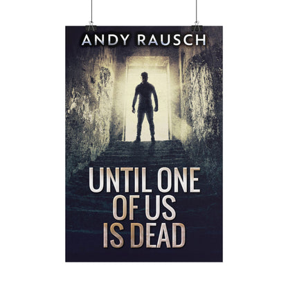 Until One Of Us Is Dead - Poster
