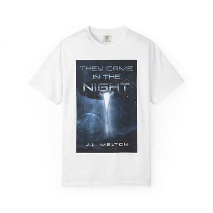 They Came In The Night - Unisex T-Shirt